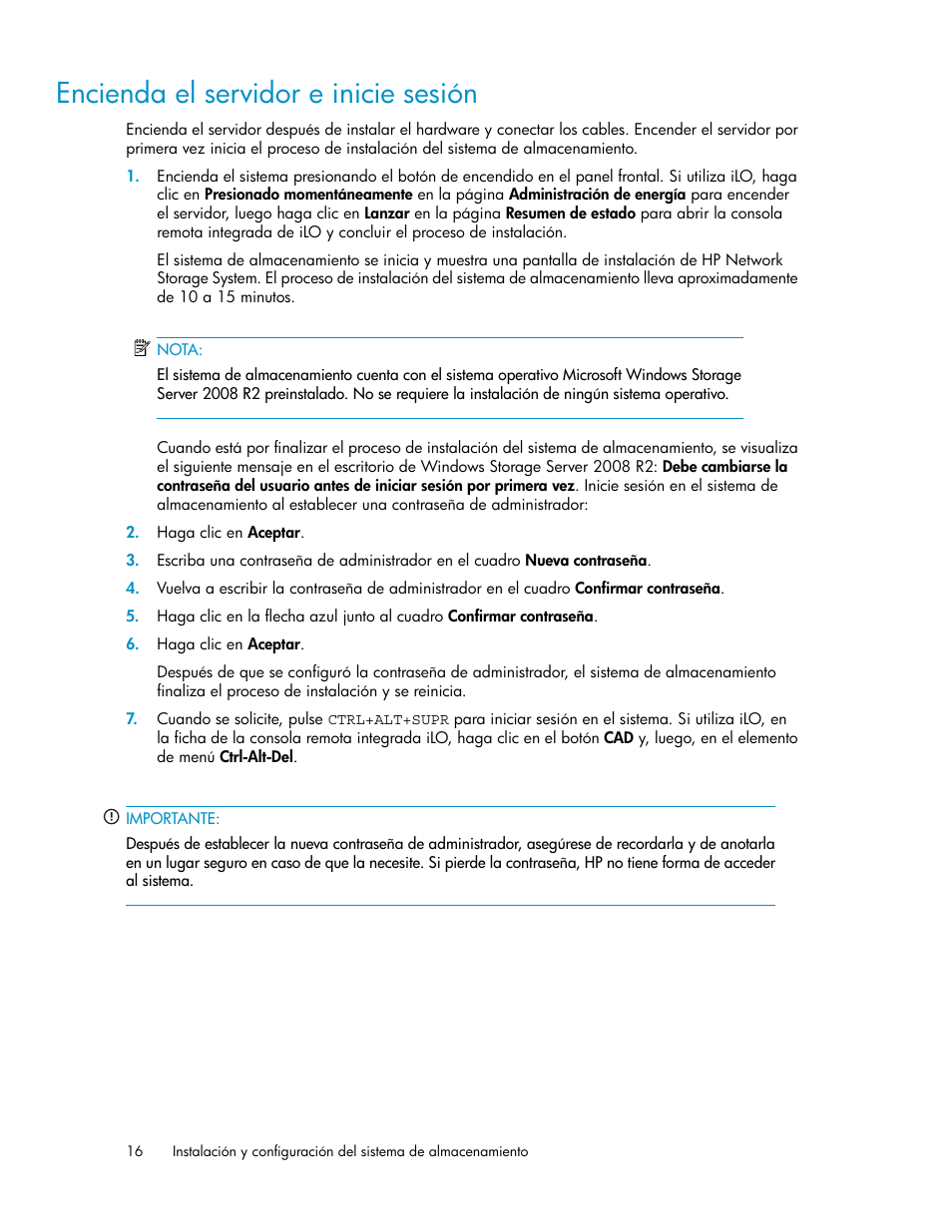 Encienda el servidor e inicie sesión | HP Sistemas de almacenamiento de red HP X1000 User Manual | Page 16 / 152