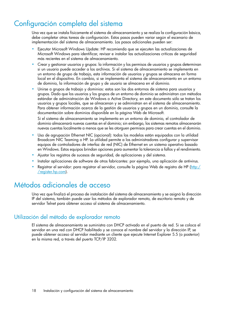 Configuración completa del sistema, Métodos adicionales de acceso, Utilización del método de explorador remoto | 18 métodos adicionales de acceso | HP Sistemas de almacenamiento de red HP X1000 User Manual | Page 18 / 152