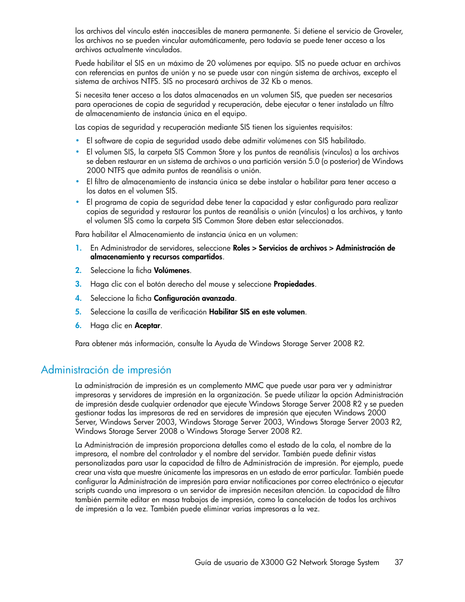 Administración de impresión | HP Sistemas de almacenamiento de red HP X1000 User Manual | Page 37 / 152