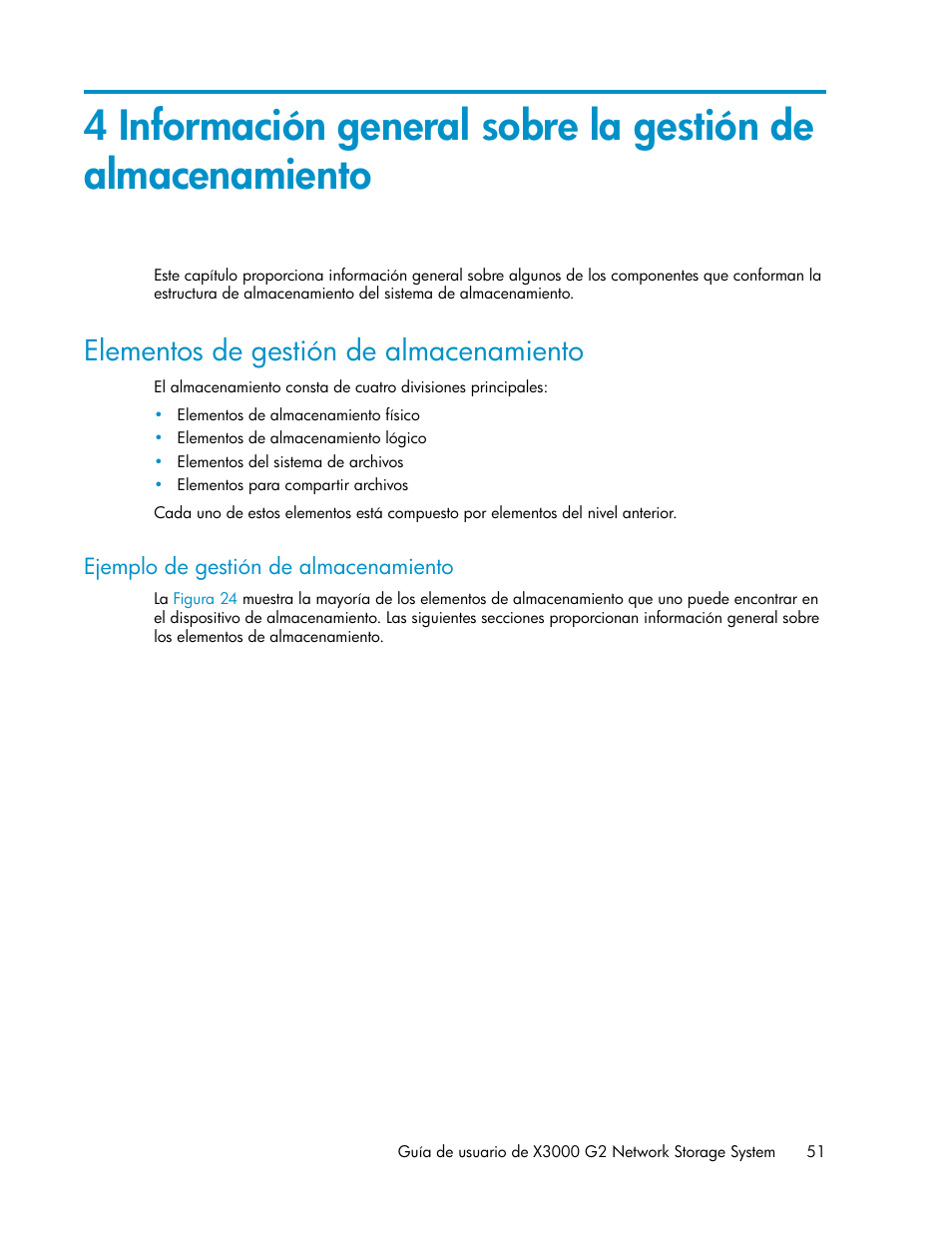 Elementos de gestión de almacenamiento, Ejemplo de gestión de almacenamiento | HP Sistemas de almacenamiento de red HP X1000 User Manual | Page 51 / 152