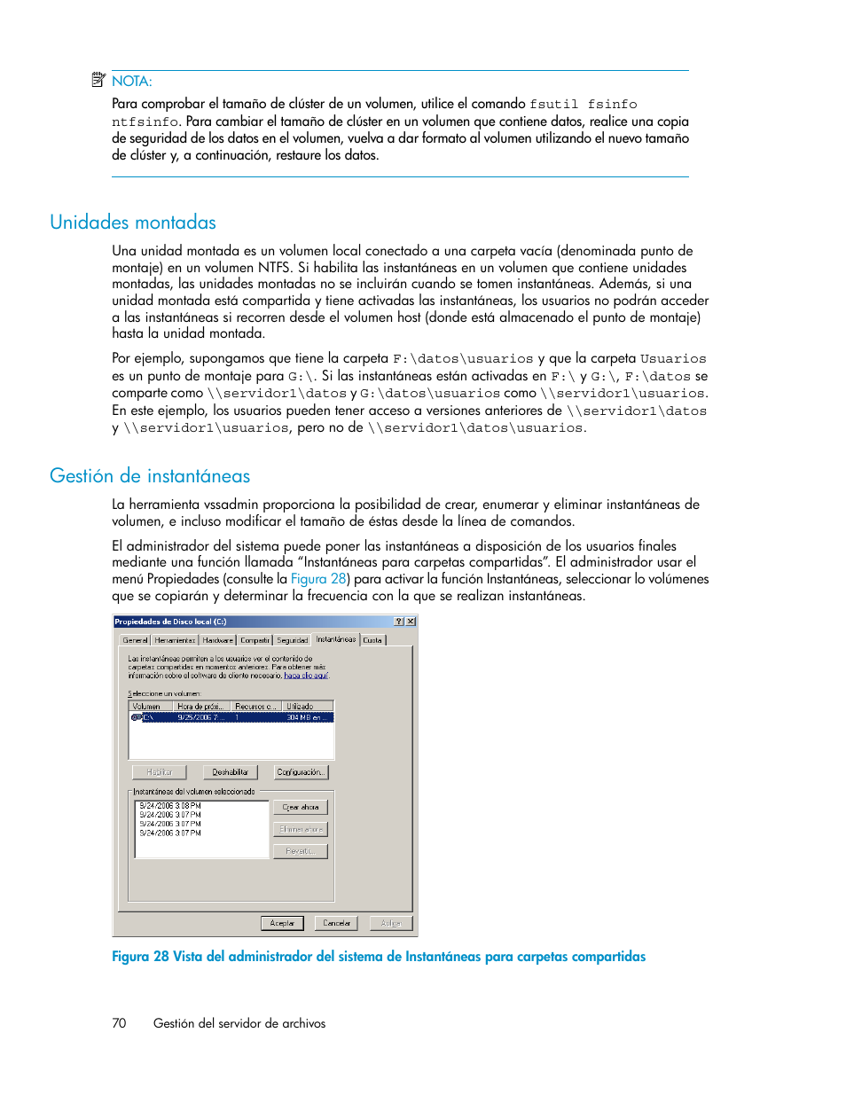 Unidades montadas, Gestión de instantáneas, 70 gestión de instantáneas | HP Sistemas de almacenamiento de red HP X1000 User Manual | Page 70 / 152