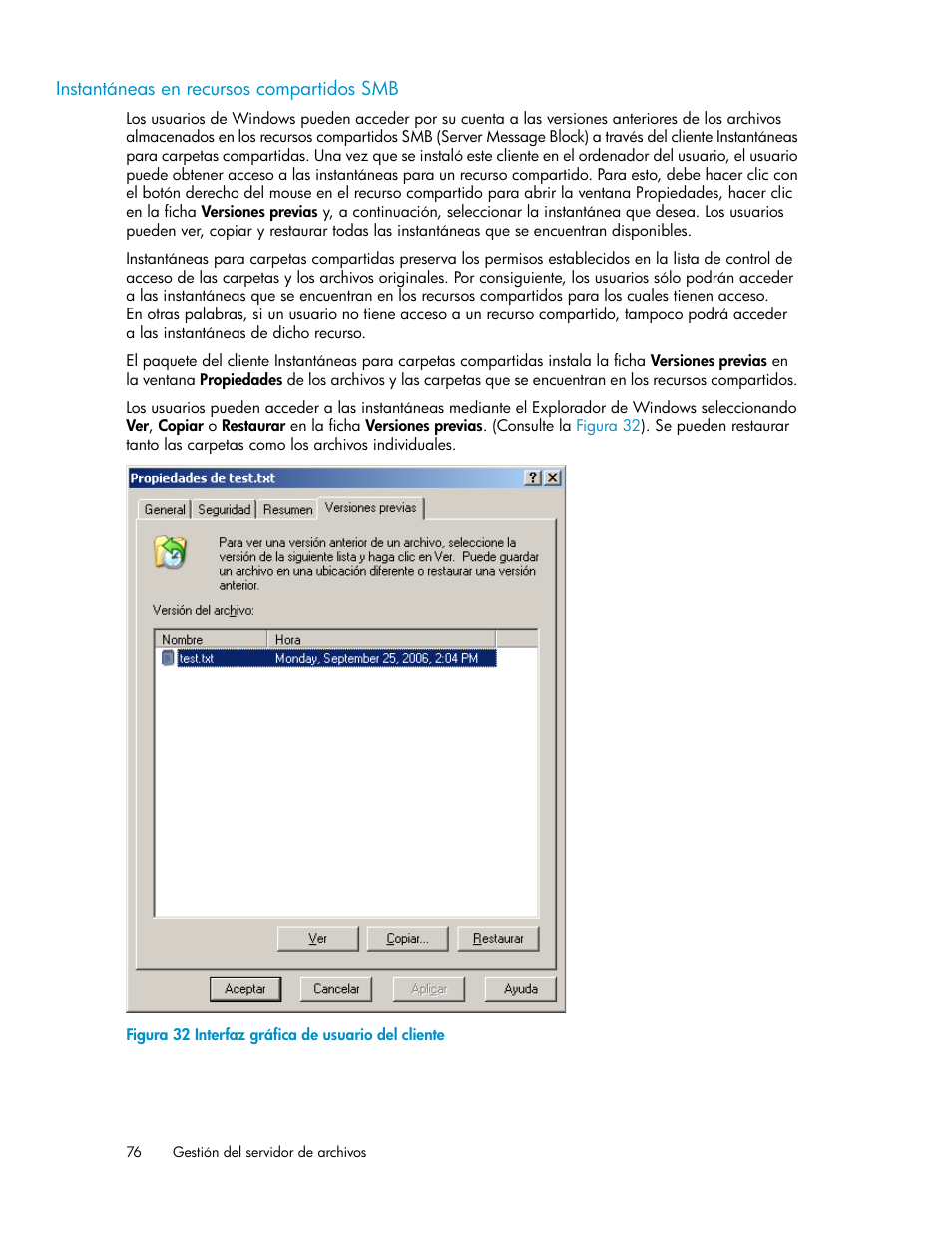 Instantáneas en recursos compartidos smb, Interfaz gráfica de usuario del cliente | HP Sistemas de almacenamiento de red HP X1000 User Manual | Page 76 / 152