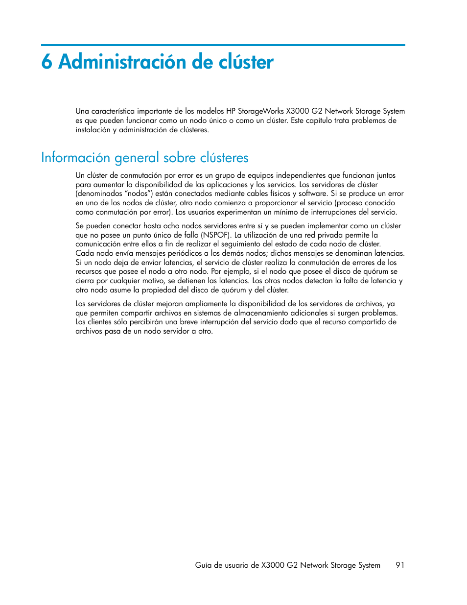 6 administración de clúster, Información general sobre clústeres | HP Sistemas de almacenamiento de red HP X1000 User Manual | Page 91 / 152