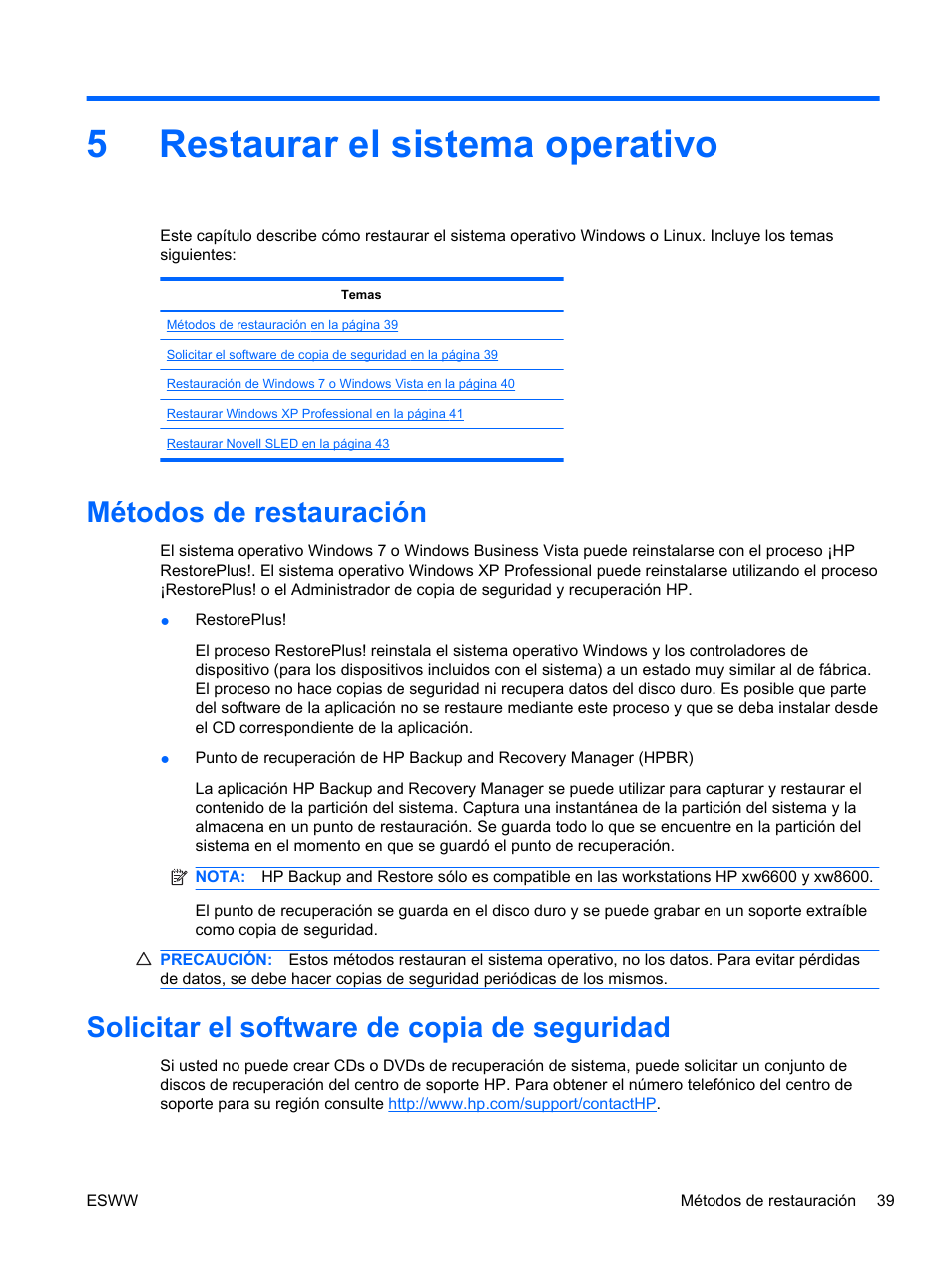 Restaurar el sistema operativo, Métodos de restauración, Solicitar el software de copia de seguridad | 5 restaurar el sistema operativo, 5restaurar el sistema operativo | HP Estación de trabajo HP Z600 User Manual | Page 47 / 78