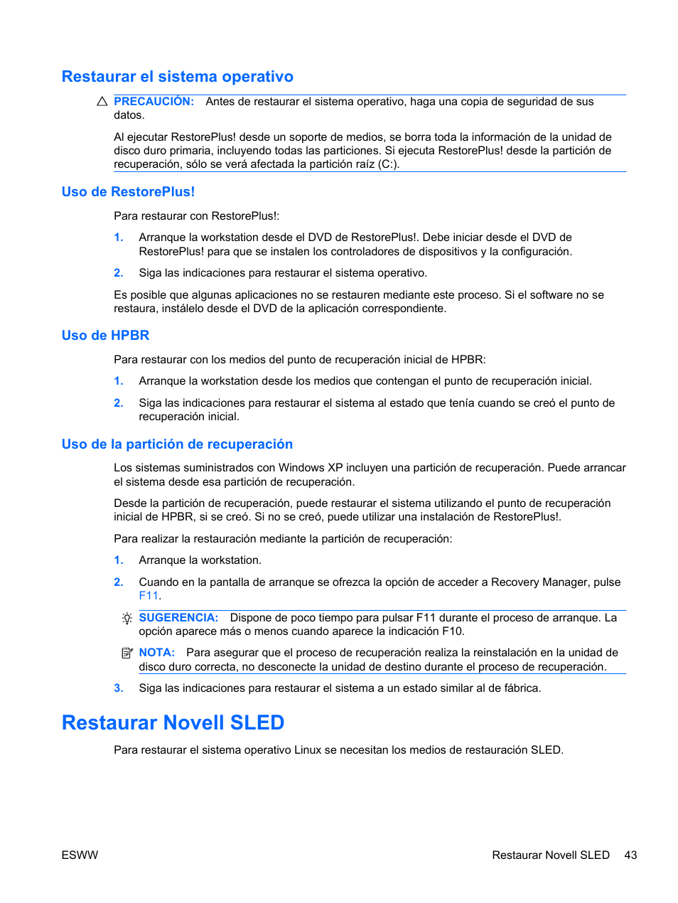 Restaurar el sistema operativo, Uso de restoreplus, Uso de hpbr | Uso de la partición de recuperación, Restaurar novell sled | HP Estación de trabajo HP Z600 User Manual | Page 51 / 78