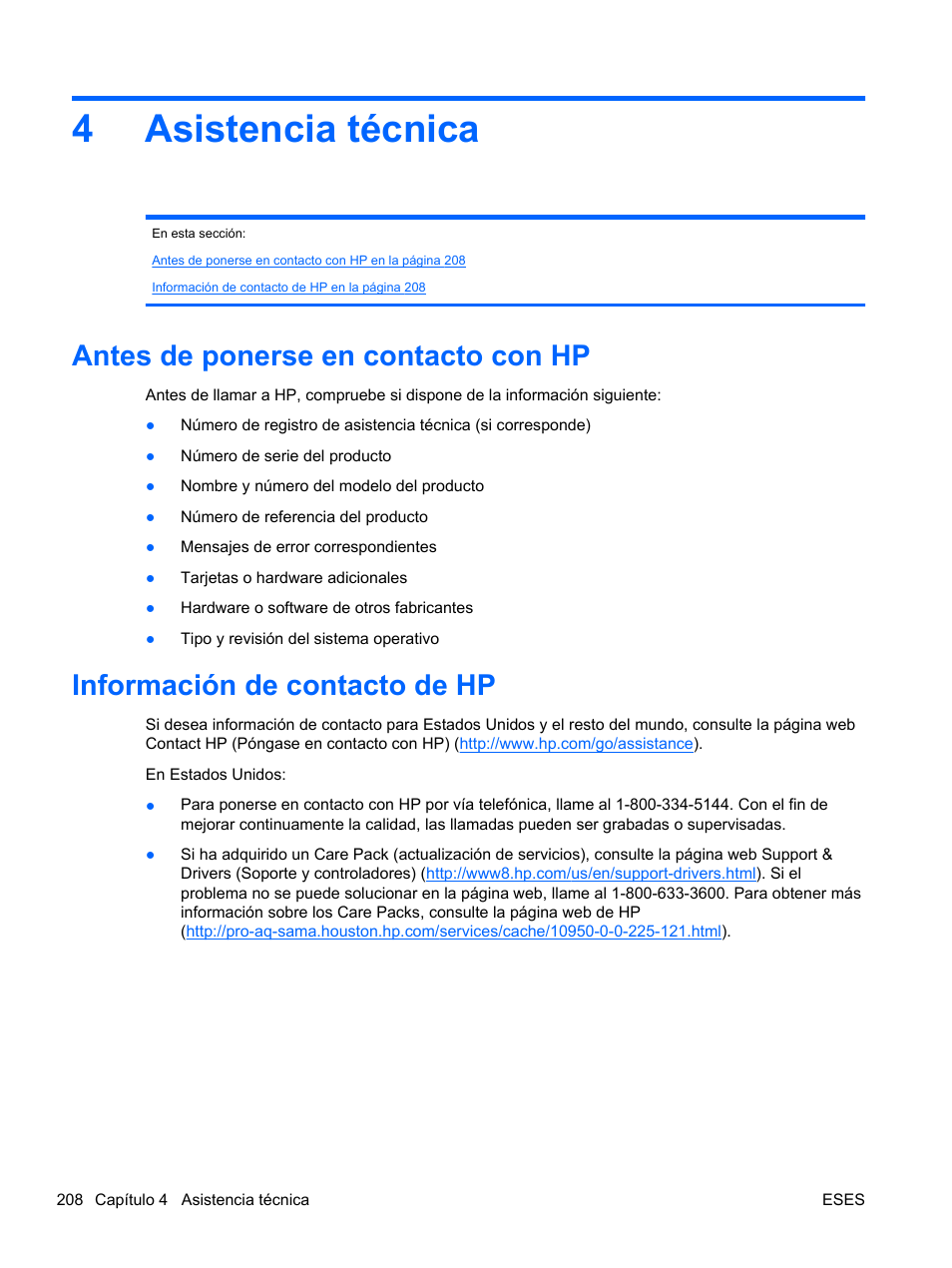 Asistencia técnica, Antes de ponerse en contacto con hp, Información de contacto de hp | 4 asistencia técnica, 4asistencia técnica | HP Módulo Ethernet de conexión virtual HP Flex-10 10Gb para BladeSystem clase-c User Manual | Page 215 / 221