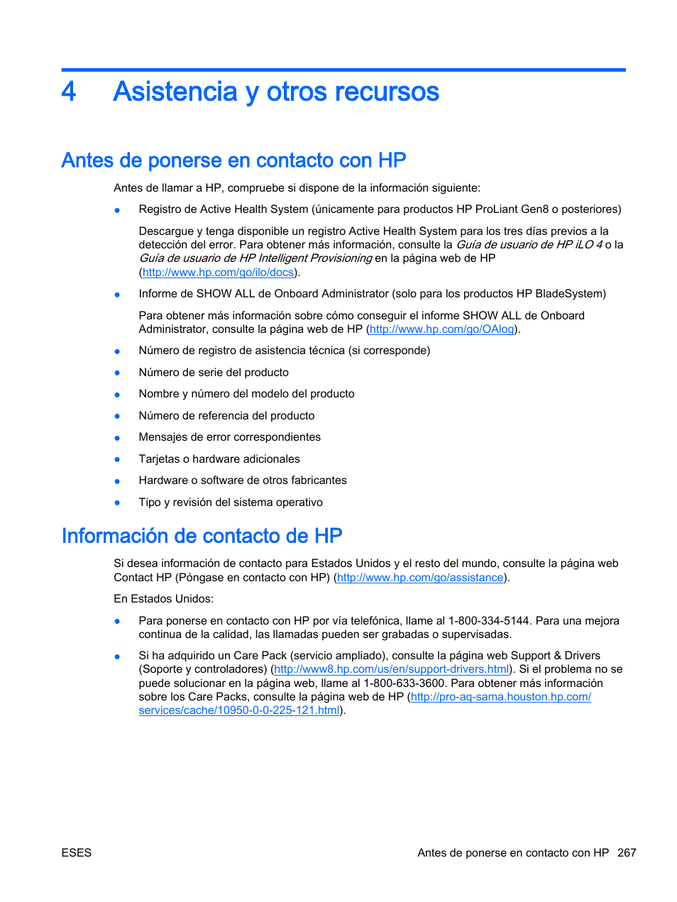 Asistencia y otros recursos, Antes de ponerse en contacto con hp, Información de contacto de hp | 4 asistencia y otros recursos, 4asistencia y otros recursos | HP Módulo de conexión virtual HP Flex-10.10D para sistema Blade clase-c User Manual | Page 274 / 281