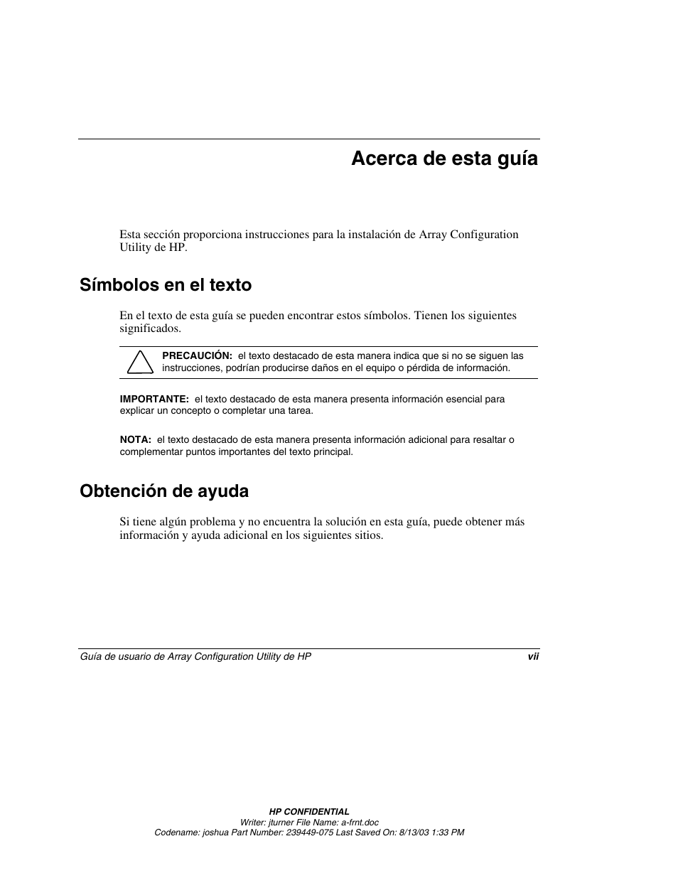 Acerca de esta guía, Símbolos en el texto, Obtención de ayuda | HP StorageWorks 1000 Modular Smart Array User Manual | Page 6 / 81