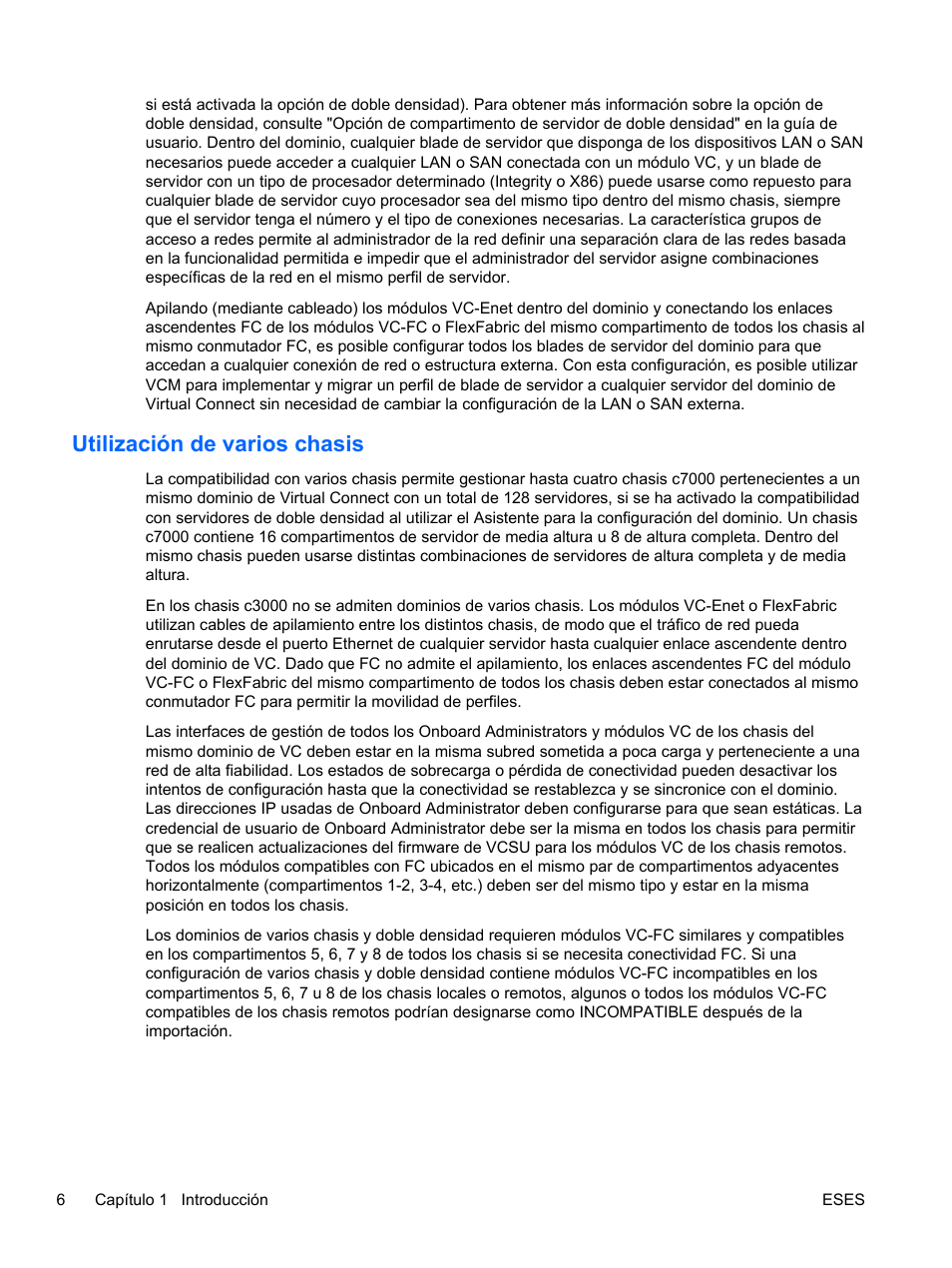 Utilización de varios chasis | HP Módulo Fibre Channel de conexión virtual de 4Gb HP para BladeSystem clase C User Manual | Page 13 / 238