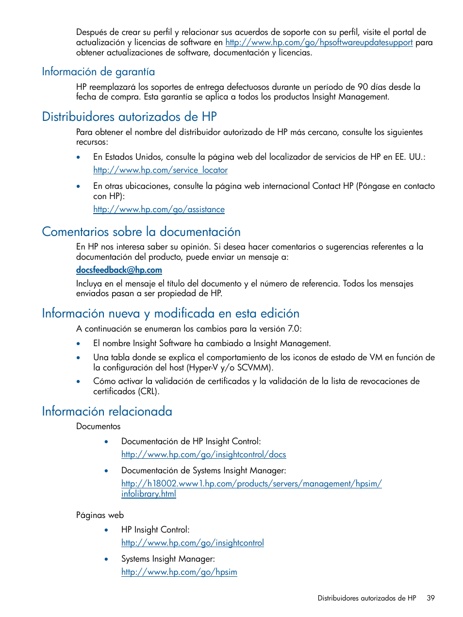 Información de garantía, Distribuidores autorizados de hp, Comentarios sobre la documentación | Información nueva y modificada en esta edición, Información relacionada | HP Insight Control User Manual | Page 39 / 60