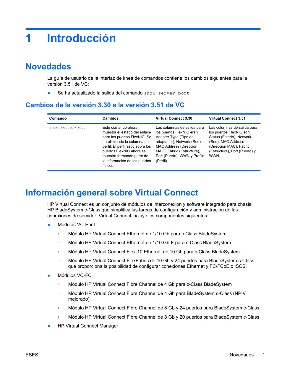 Introducción, Novedades, Cambios de la versión 3.30 a la versión 3.51 de vc | Información general sobre virtual connect, 1 introducción, 1introducción | HP Módulo Fibre Channel de conexión virtual de 8 GB 20 puertos HP para BladeSystem clase C User Manual | Page 8 / 222