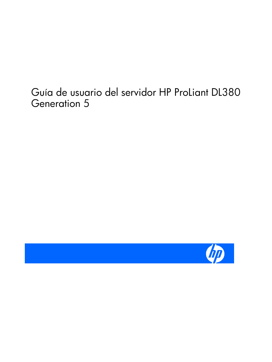 HP Servidor HP ProLiant DL380 G5 User Manual | 137 pages