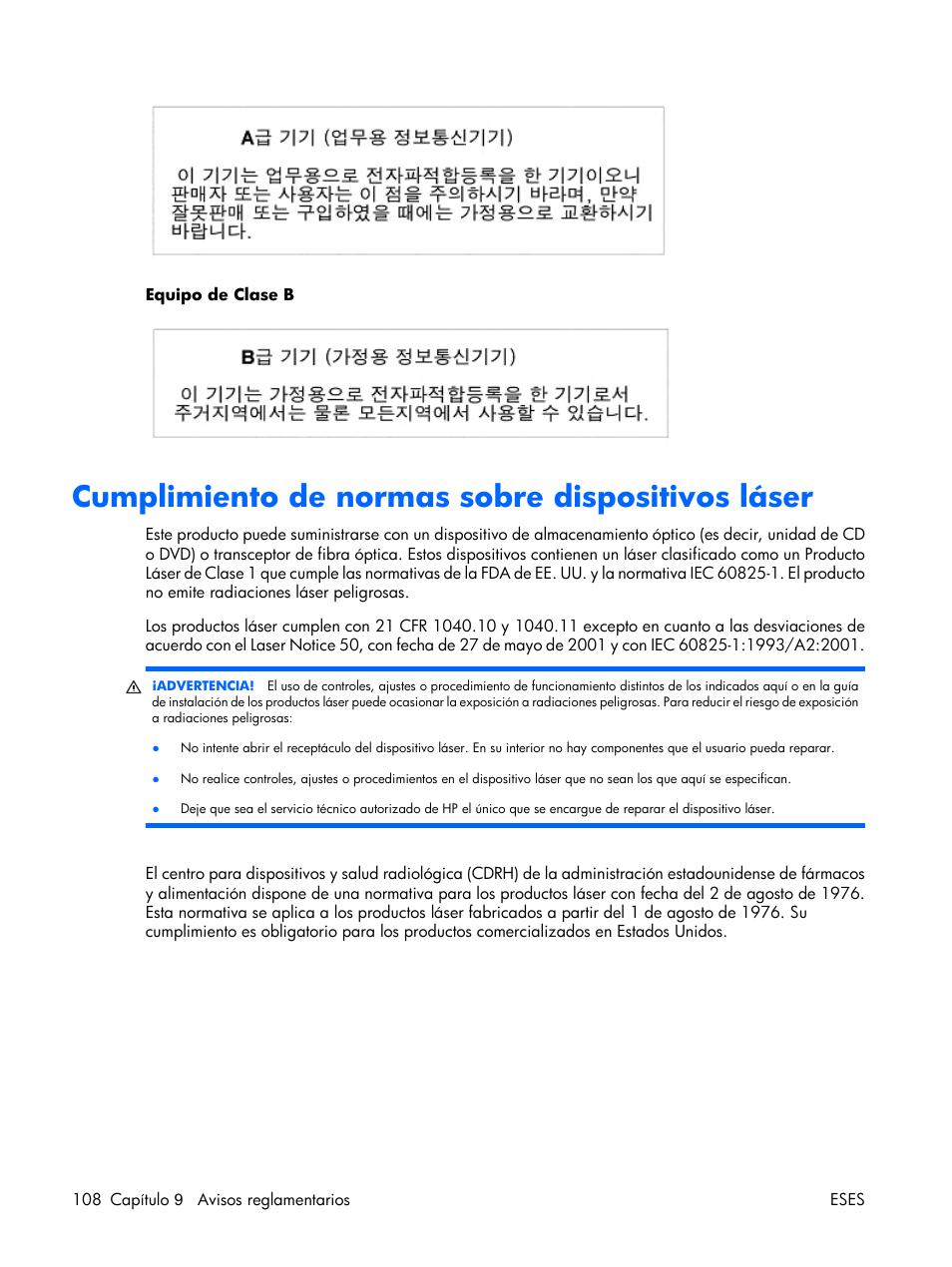 Cumplimiento de normas sobre dispositivos láser | HP Servidor HP ProLiant DL380 G5 User Manual | Page 116 / 137