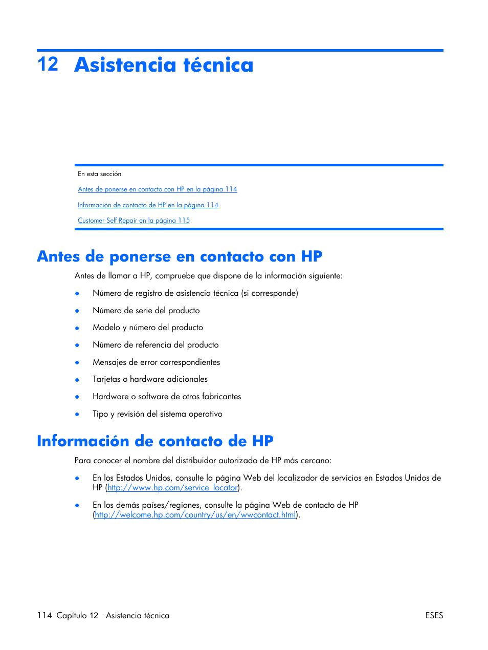 Asistencia técnica, Antes de ponerse en contacto con hp, Información de contacto de hp | Información de contacto de, Información de, 12 asistencia técnica | HP Servidor HP ProLiant DL380 G5 User Manual | Page 122 / 137