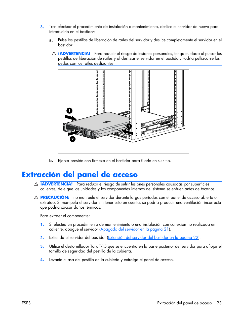 Extracción del panel de acceso | HP Servidor HP ProLiant DL380 G5 User Manual | Page 31 / 137