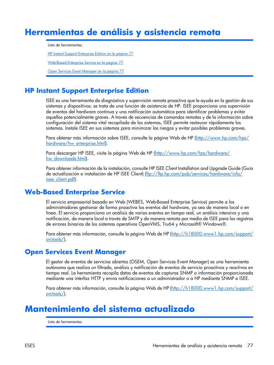 Herramientas de análisis y asistencia remota, Hp instant support enterprise edition, Web-based enterprise service | Open services event manager, Mantenimiento del sistema actualizado | HP Servidor HP ProLiant DL380 G5 User Manual | Page 85 / 137