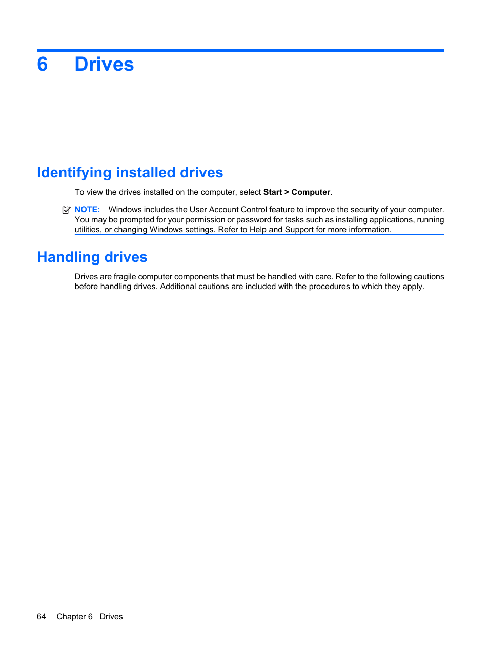 Drives, Identifying installed drives, Handling drives | 6 drives, Identifying installed drives handling drives, 6drives | HP ProBook 5320m Notebook PC User Manual | Page 74 / 143