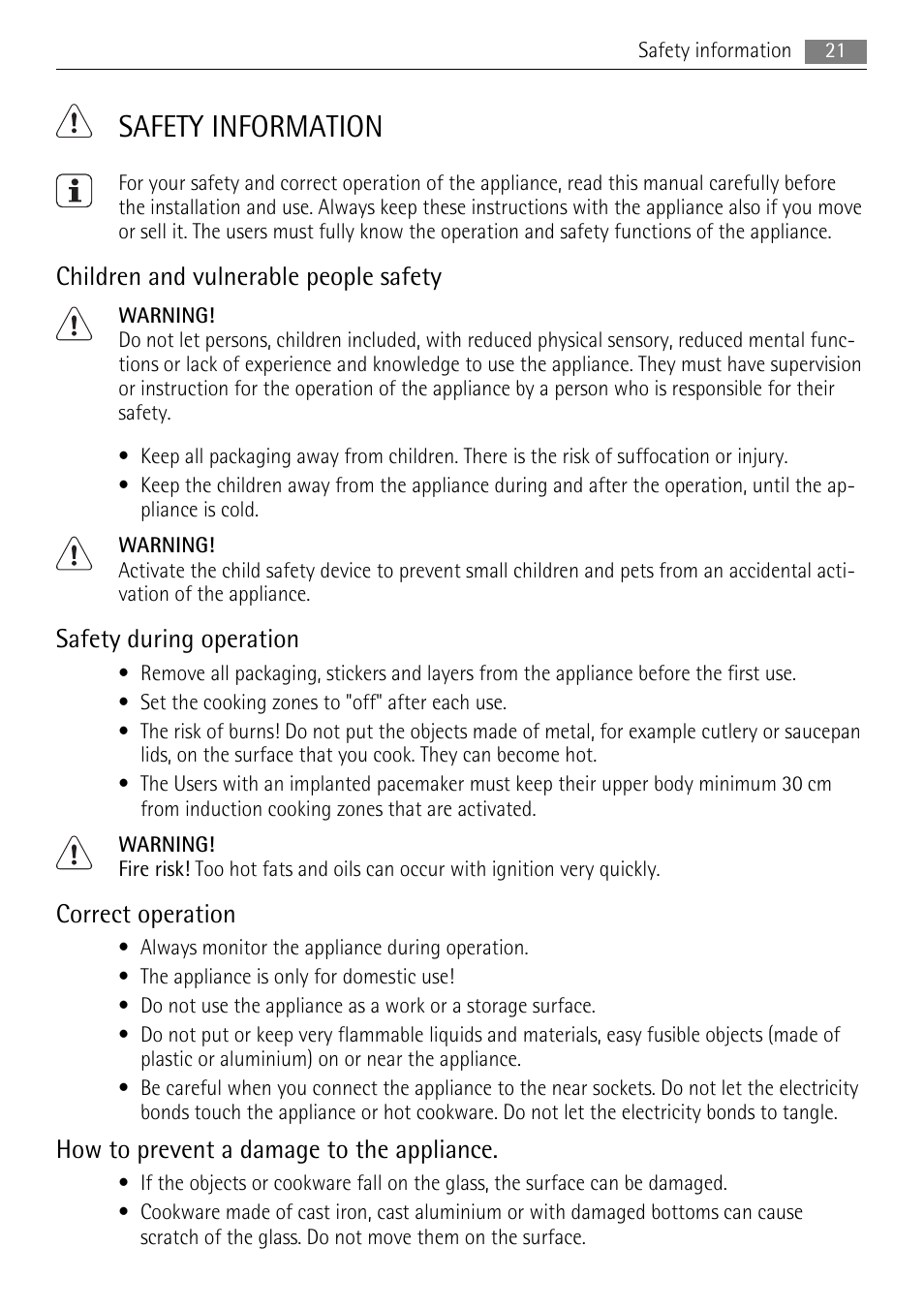 Safety information, Children and vulnerable people safety, Safety during operation | Correct operation, How to prevent a damage to the appliance | AEG HK764403FB User Manual | Page 21 / 72
