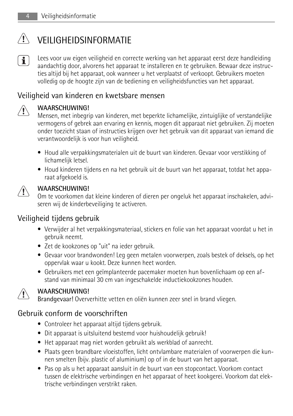 Veiligheidsinformatie, Veiligheid van kinderen en kwetsbare mensen, Veiligheid tijdens gebruik | Gebruik conform de voorschriften | AEG HK764403FB User Manual | Page 4 / 72