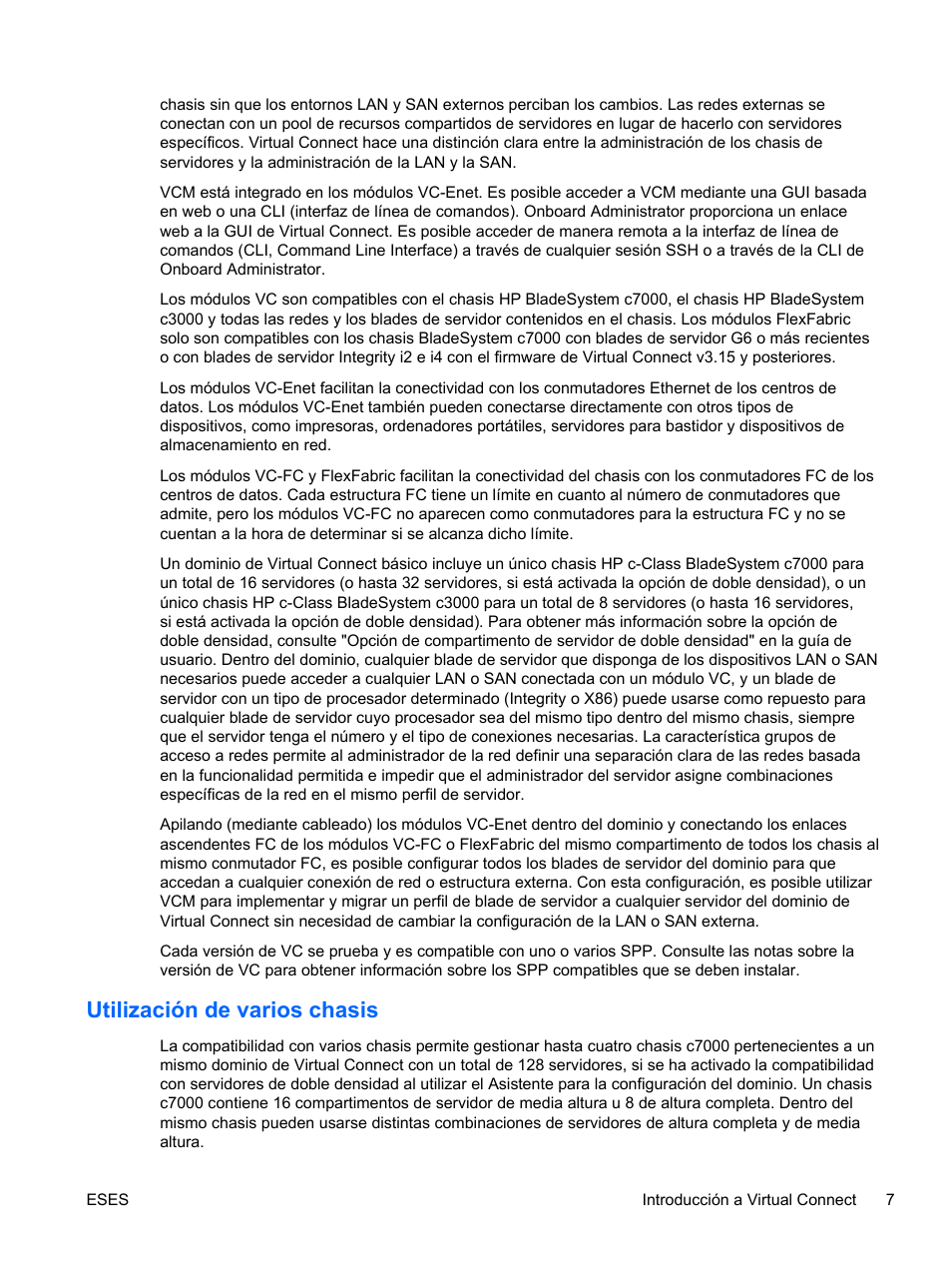 Utilización de varios chasis | HP Módulo de conexión virtual HP FlexFabric de 10 Gb24 puertos para BladeSystem clase-c User Manual | Page 14 / 266