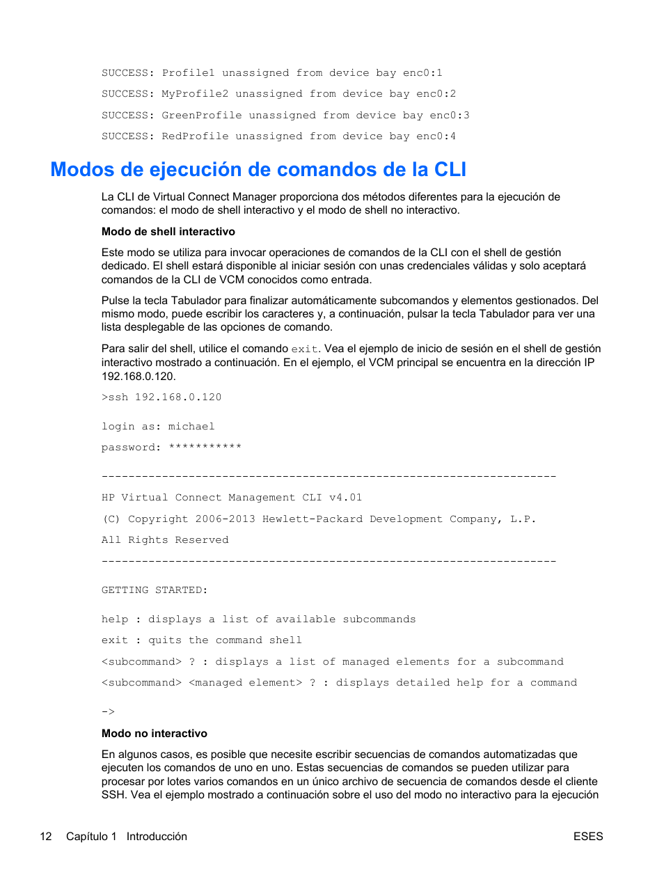 Modos de ejecución de comandos de la cli | HP Módulo de conexión virtual HP FlexFabric de 10 Gb24 puertos para BladeSystem clase-c User Manual | Page 19 / 266