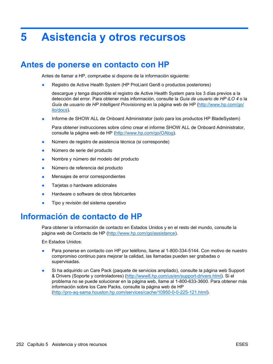 Asistencia y otros recursos, Antes de ponerse en contacto con hp, Información de contacto de hp | 5 asistencia y otros recursos, 5asistencia y otros recursos | HP Módulo de conexión virtual HP FlexFabric de 10 Gb24 puertos para BladeSystem clase-c User Manual | Page 259 / 266