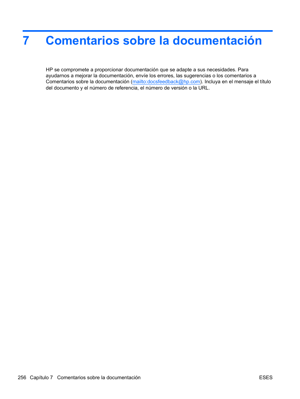 Comentarios sobre la documentación, 7 comentarios sobre la documentación, 7comentarios sobre la documentación | HP Módulo de conexión virtual HP FlexFabric de 10 Gb24 puertos para BladeSystem clase-c User Manual | Page 263 / 266