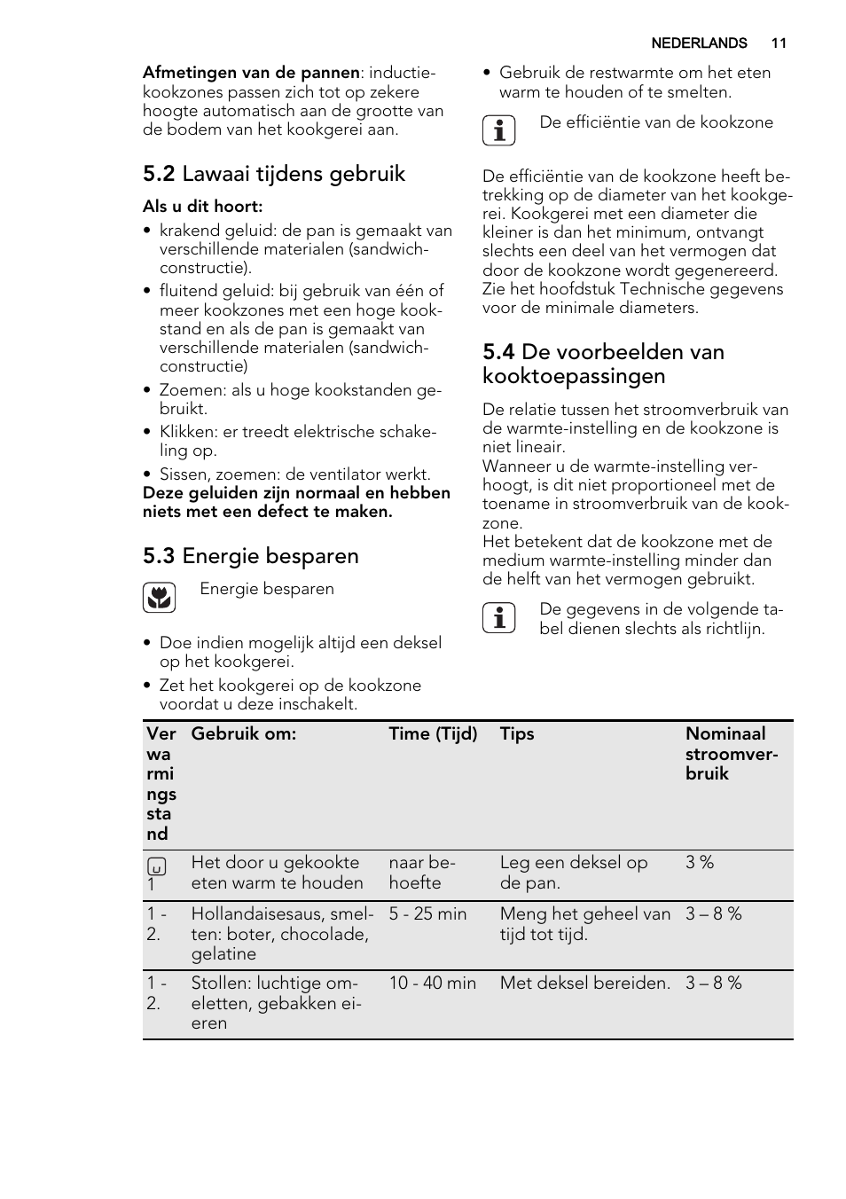 2 lawaai tijdens gebruik, 3 energie besparen, 4 de voorbeelden van kooktoepassingen | AEG HK634200XB User Manual | Page 11 / 68