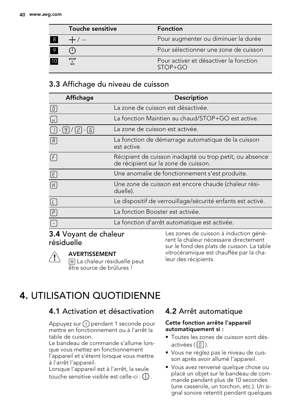 Utilisation quotidienne, 3 affichage du niveau de cuisson, 4 voyant de chaleur résiduelle | 1 activation et désactivation, 2 arrêt automatique | AEG HK634200XB User Manual | Page 40 / 68