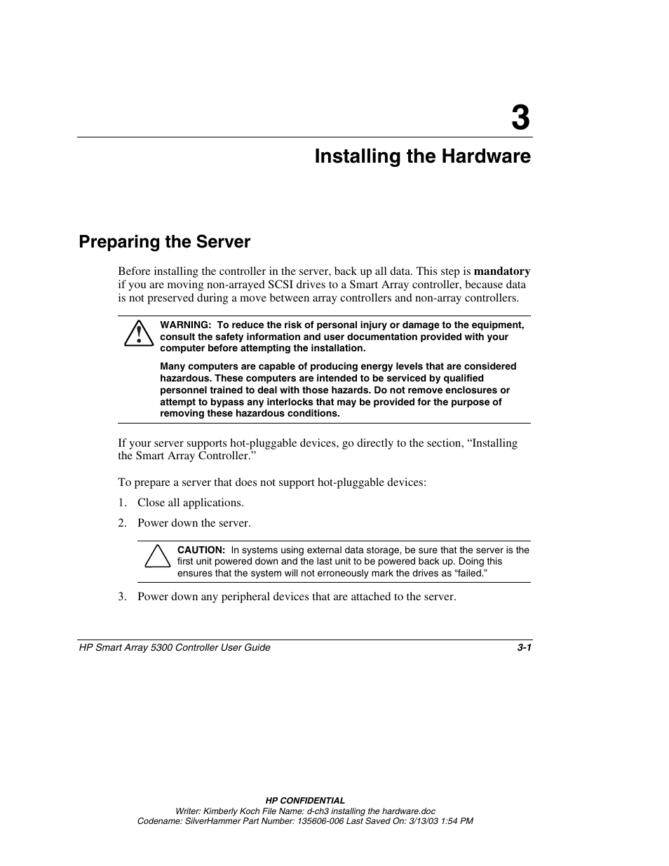 Chapter 3: installing the hardware, Preparing the server, Chapter 3 | Installing the hardware, Preparing the server -1 | HP Integrity rx4640 Server User Manual | Page 27 / 107