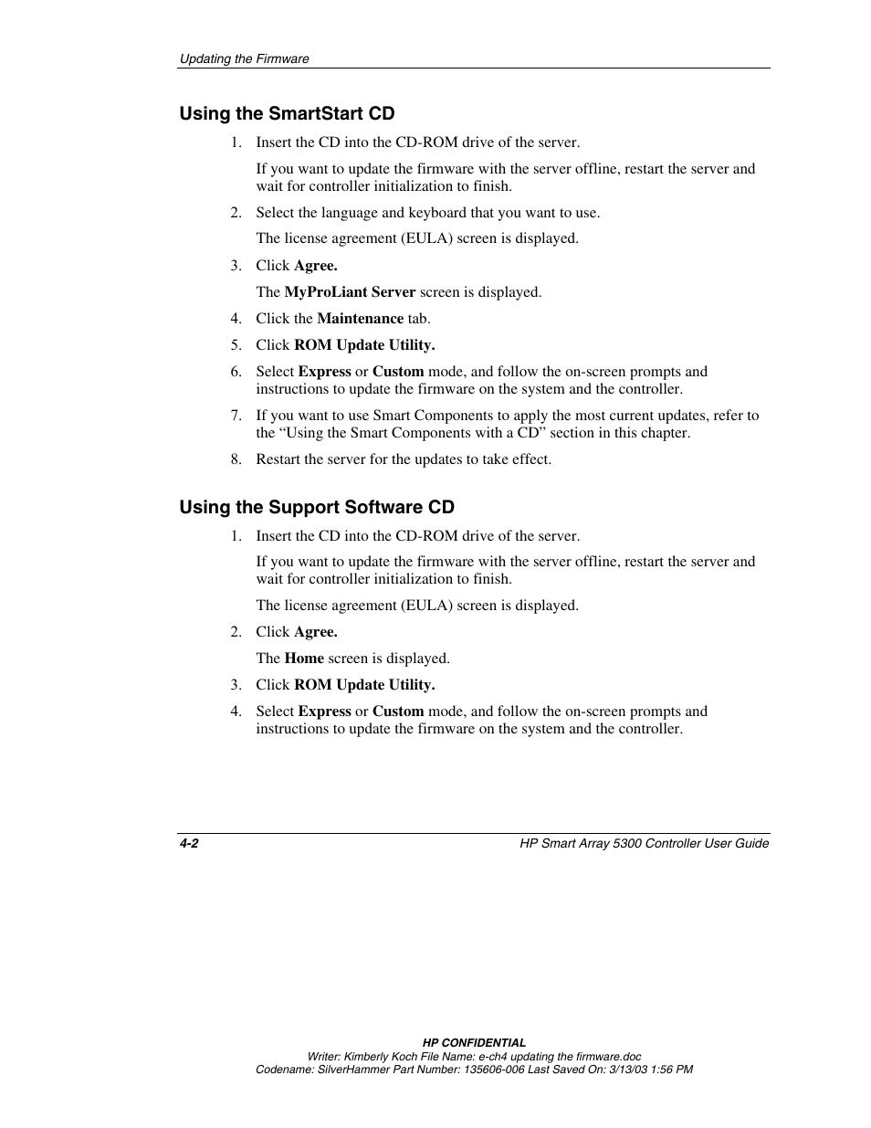 Using the smartstart cd, Using the support software cd, Using the smartstart cd -2 | Using the support software cd -2 | HP Integrity rx4640 Server User Manual | Page 35 / 107