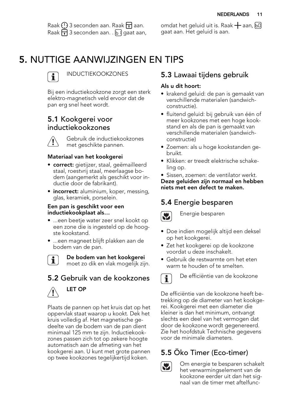 Nuttige aanwijzingen en tips, 1 kookgerei voor inductiekookzones, 2 gebruik van de kookzones | 3 lawaai tijdens gebruik, 4 energie besparen, 5 öko timer (eco-timer) | AEG HE634400XB User Manual | Page 11 / 68