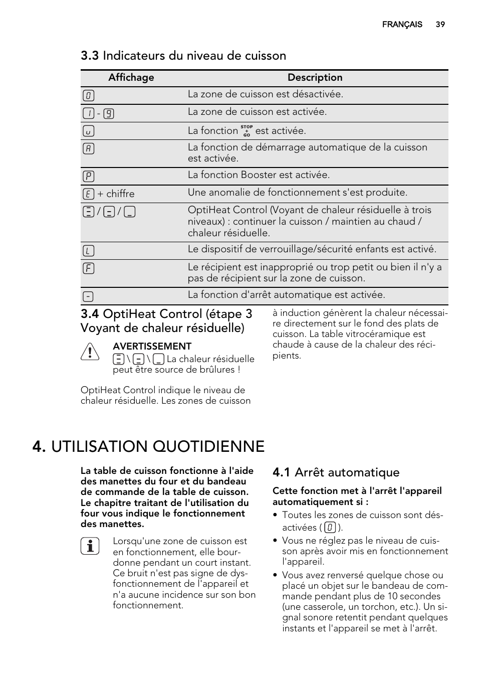 Utilisation quotidienne, 3 indicateurs du niveau de cuisson, 1 arrêt automatique | AEG HE634200XB User Manual | Page 39 / 68