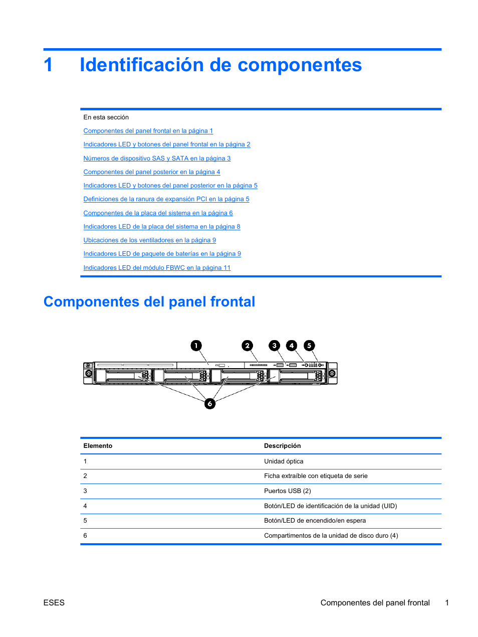 Identificación de componentes, Componentes del panel frontal, 1 identificación de componentes | 1identificación de componentes | HP Servidor HP ProLiant DL120 G6 User Manual | Page 10 / 133