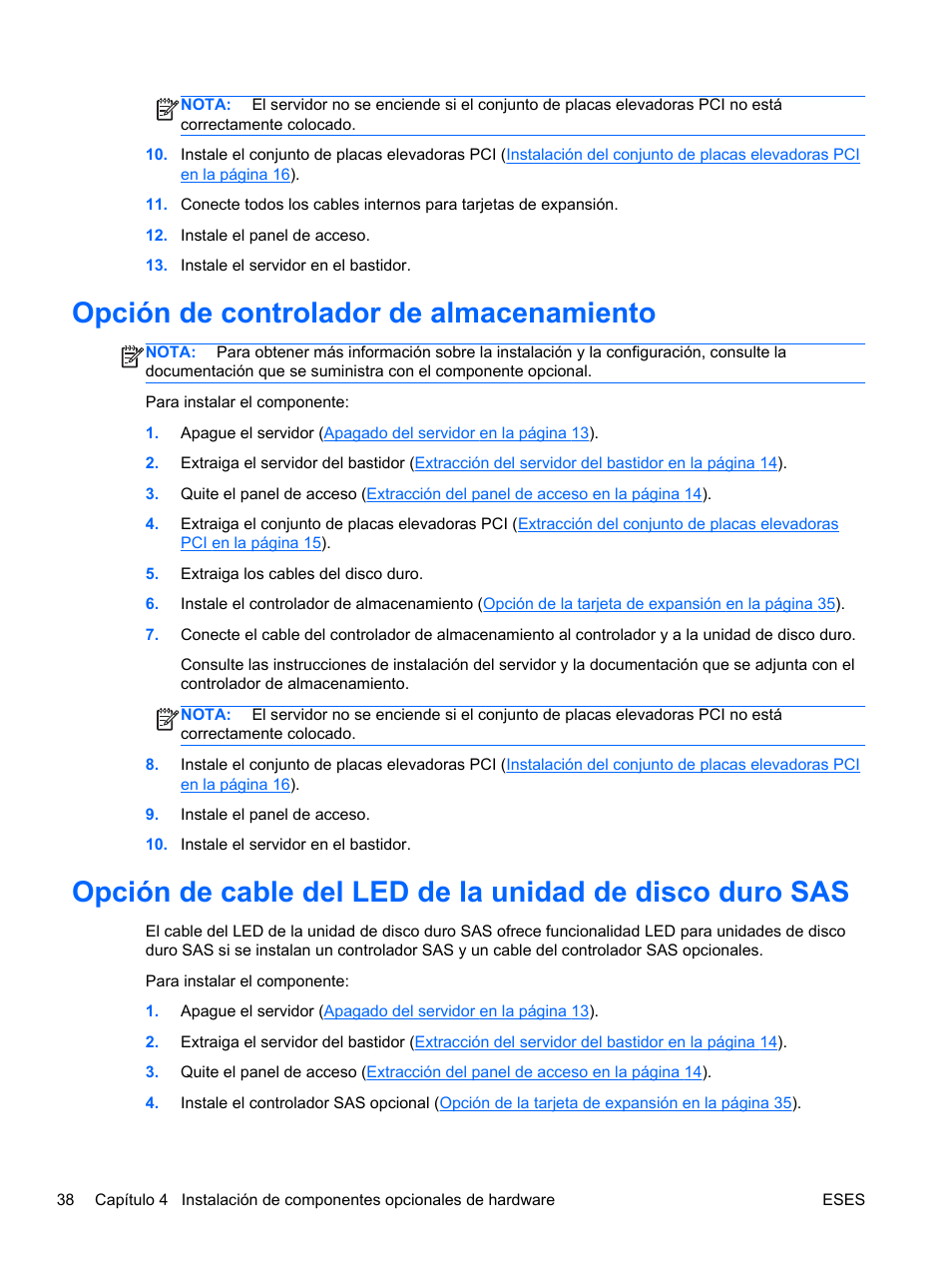 Opción de controlador de almacenamiento, O duro sas opcional, Opción de cable del led de la unidad | HP Servidor HP ProLiant DL120 G6 User Manual | Page 47 / 133