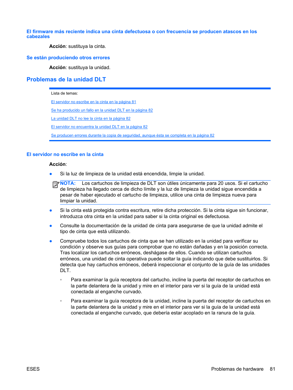 Se están produciendo otros errores, Problemas de la unidad dlt, El servidor no escribe en la cinta | HP Servidor HP ProLiant DL120 G6 User Manual | Page 90 / 133