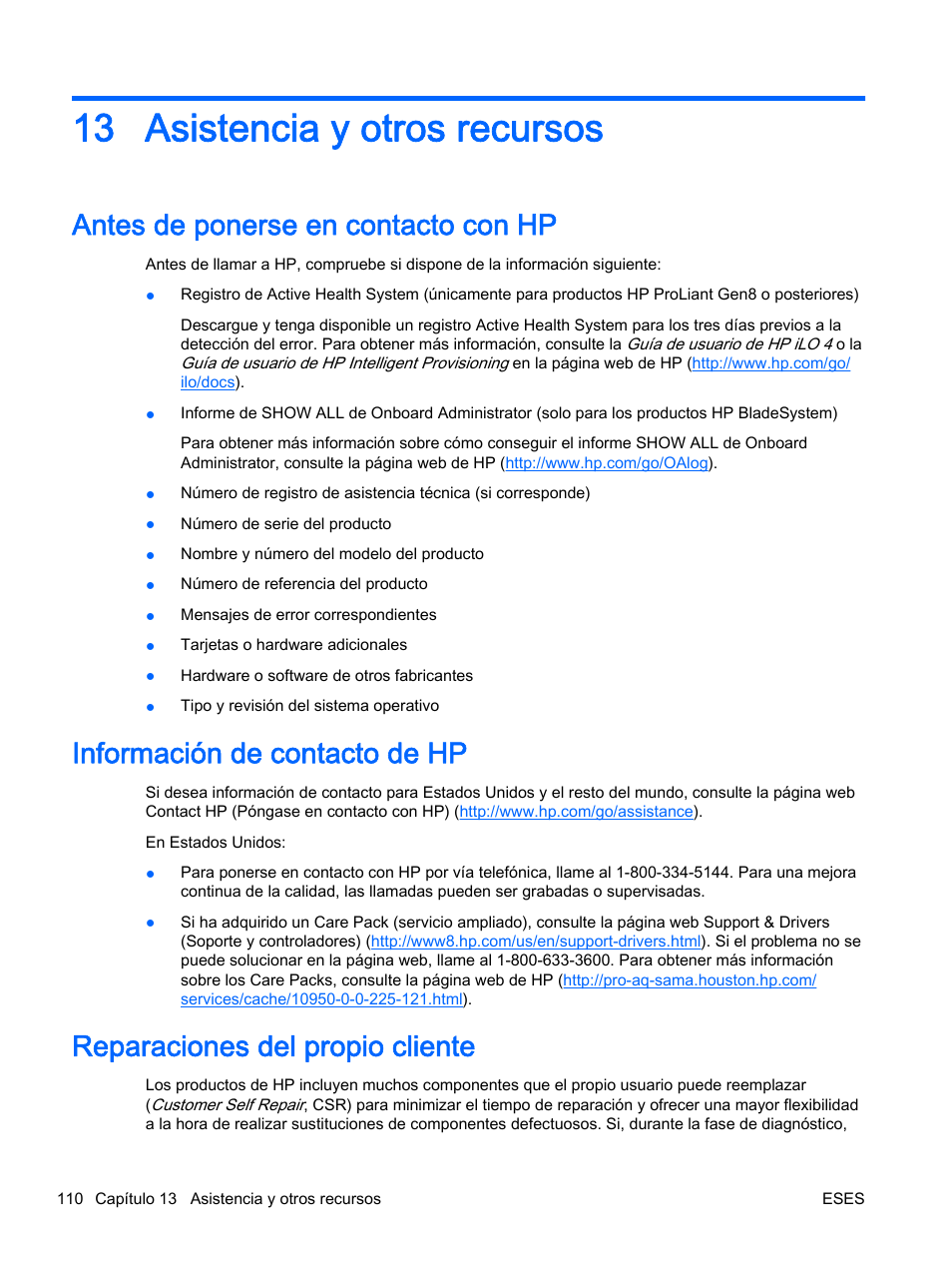 Asistencia y otros recursos, Antes de ponerse en contacto con hp, Información de contacto de hp | Reparaciones del propio cliente, 13 asistencia y otros recursos | HP Servidor HP ProLiant DL360p Gen8 User Manual | Page 117 / 129