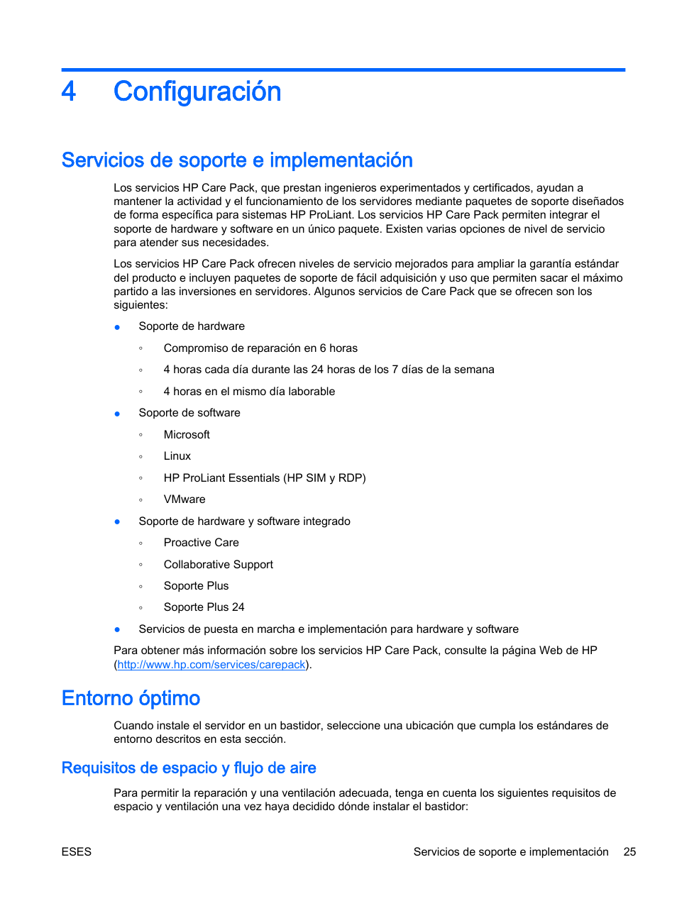 Configuración, Servicios de soporte e implementación, Entorno óptimo | Requisitos de espacio y flujo de aire, 4 configuración, 4configuración | HP Servidor HP ProLiant DL360p Gen8 User Manual | Page 32 / 129