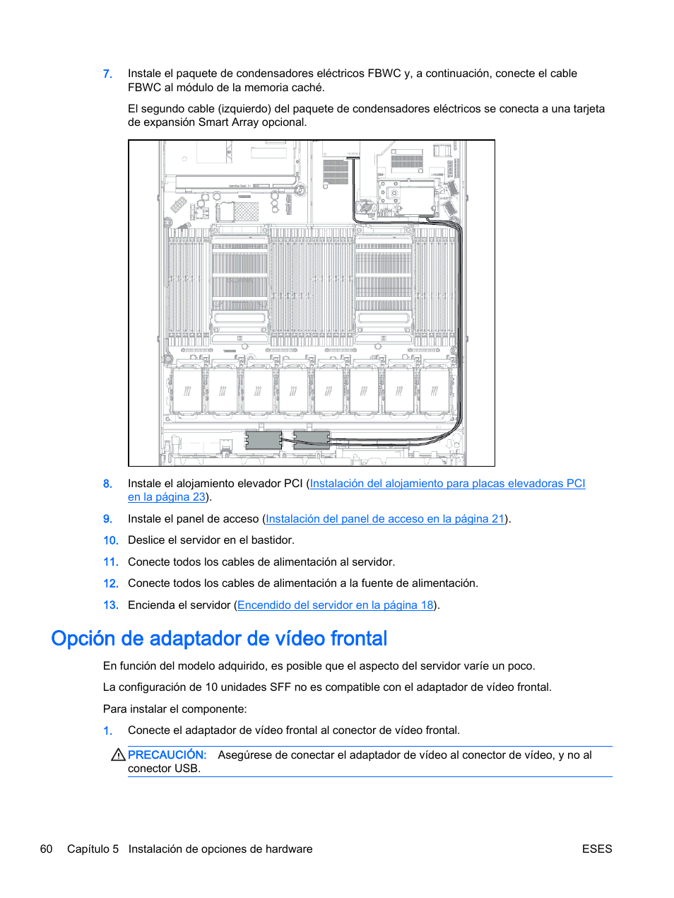 Opción de adaptador de vídeo frontal | HP Servidor HP ProLiant DL360p Gen8 User Manual | Page 67 / 129