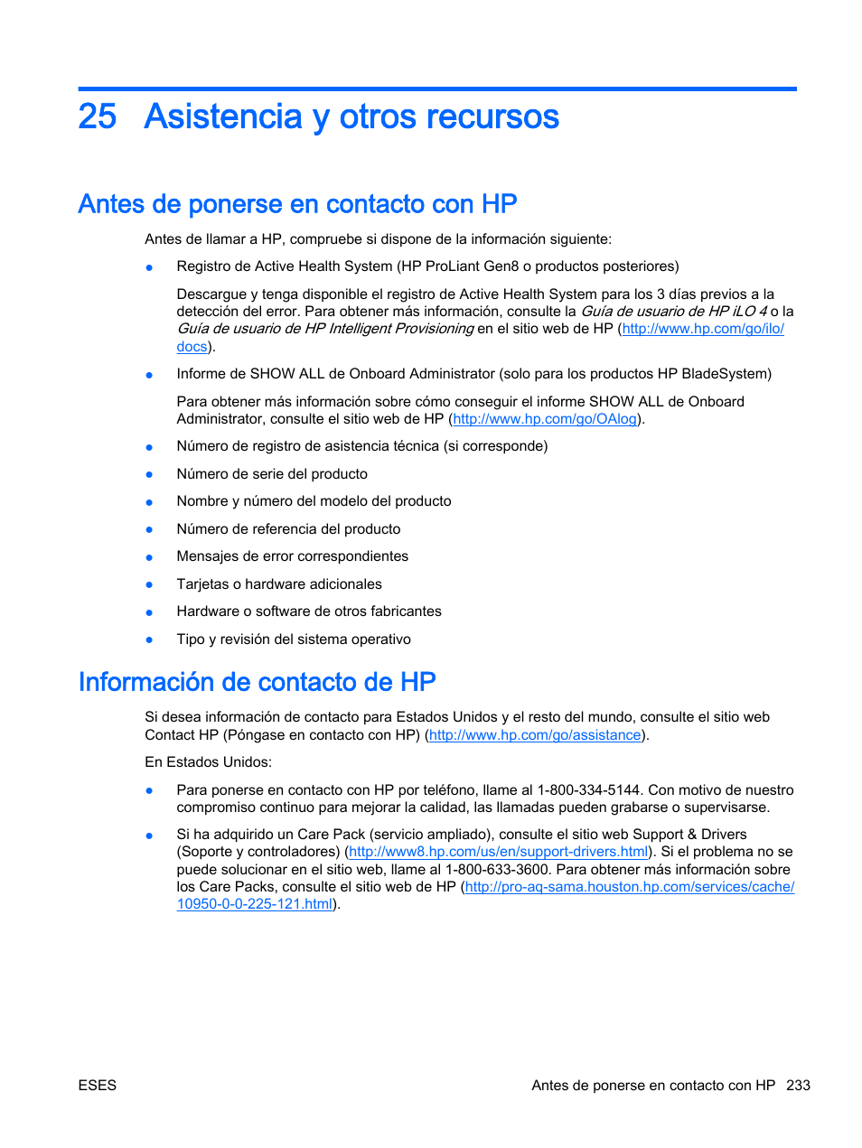 Asistencia y otros recursos, Antes de ponerse en contacto con hp, Información de contacto de hp | 25 asistencia y otros recursos | HP Onboard Administrator User Manual | Page 246 / 266