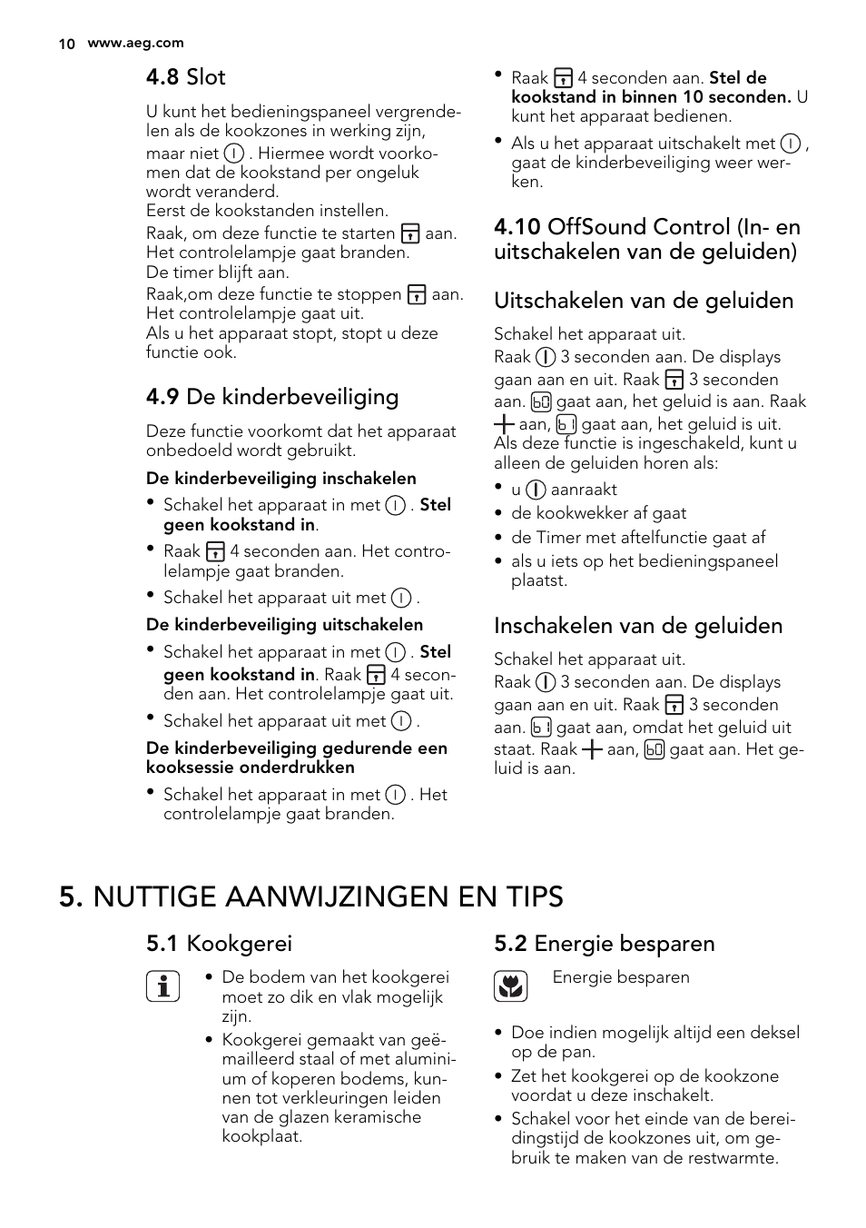 Nuttige aanwijzingen en tips, 8 slot, 9 de kinderbeveiliging | Inschakelen van de geluiden, 1 kookgerei, 2 energie besparen | AEG HC452020EB User Manual | Page 10 / 68