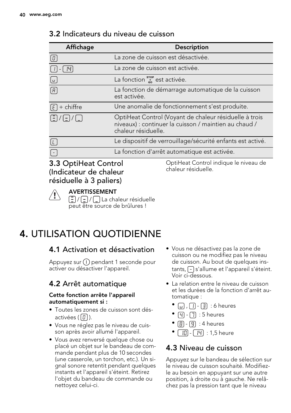 Utilisation quotidienne, 2 indicateurs du niveau de cuisson, 1 activation et désactivation | 2 arrêt automatique, 3 niveau de cuisson | AEG HC452020EB User Manual | Page 40 / 68