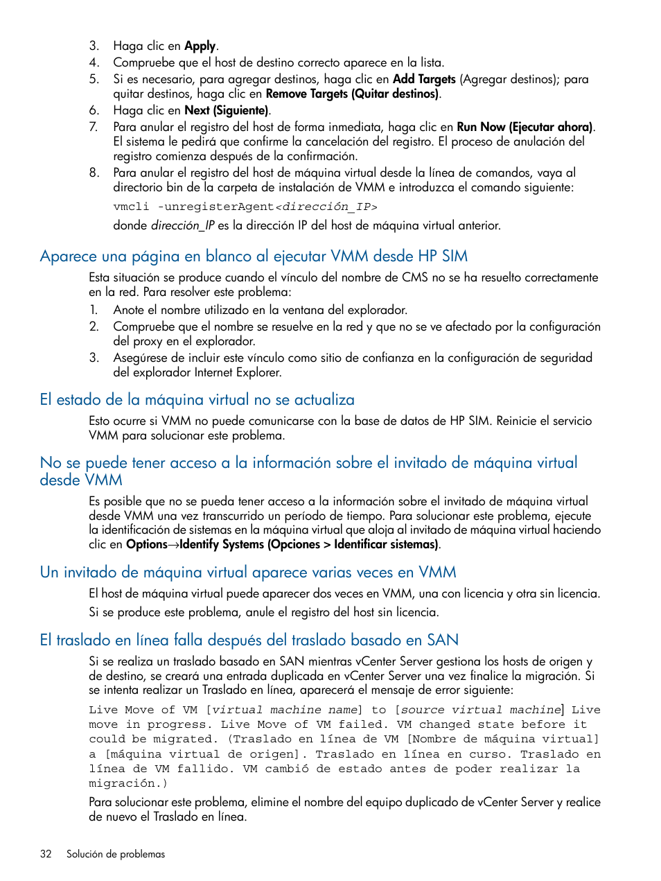 El estado de la máquina virtual no se actualiza | HP Software HP Insight Control para Linux User Manual | Page 32 / 64