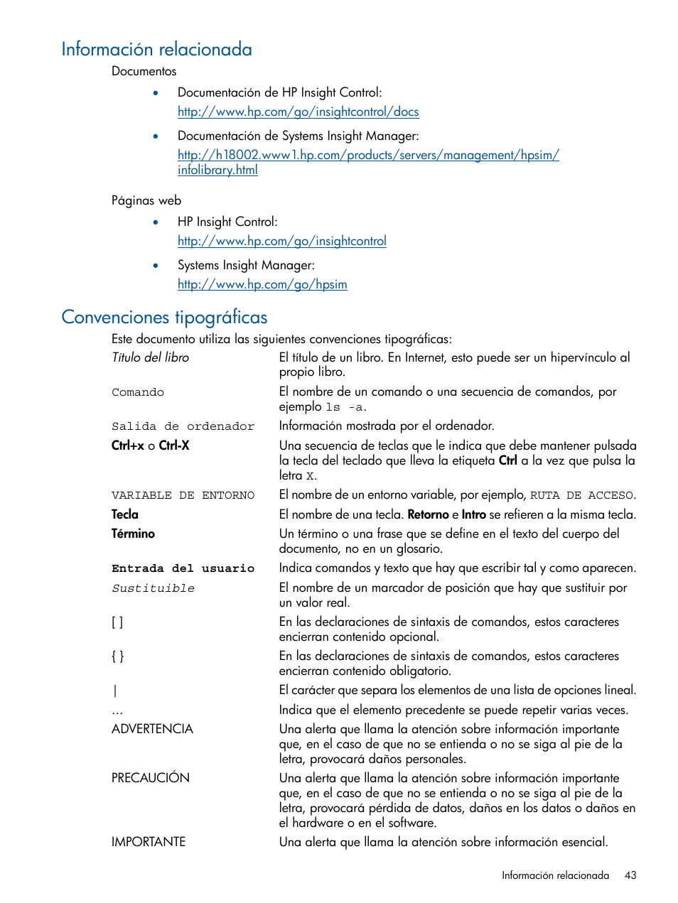 Información relacionada, Convenciones tipográficas, Información relacionada convenciones tipográficas | HP Software HP Insight Control para Linux User Manual | Page 43 / 64