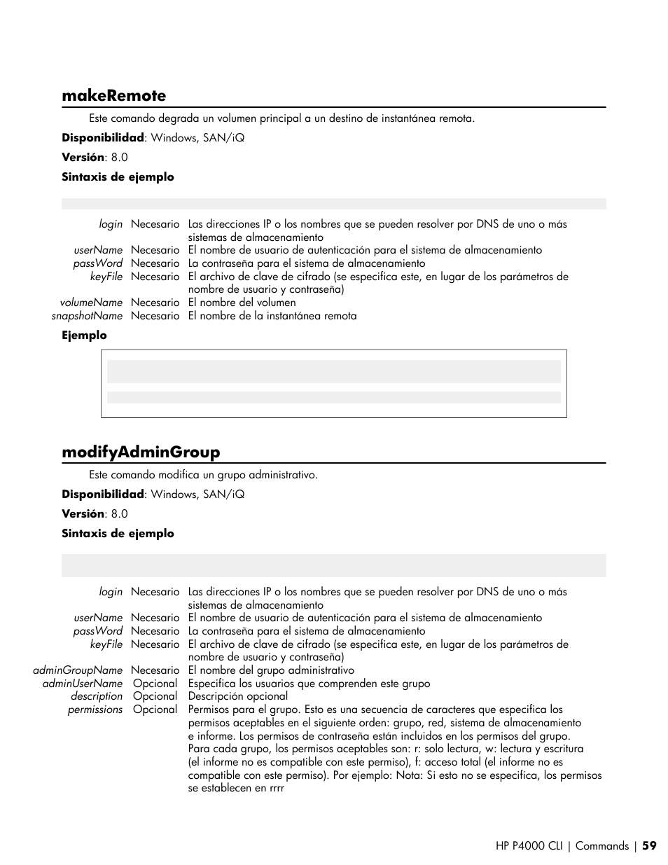 Makeremote, Modifyadmingroup | HP Software de dispositivo HP LeftHand P4000 Virtual SAN User Manual | Page 59 / 85