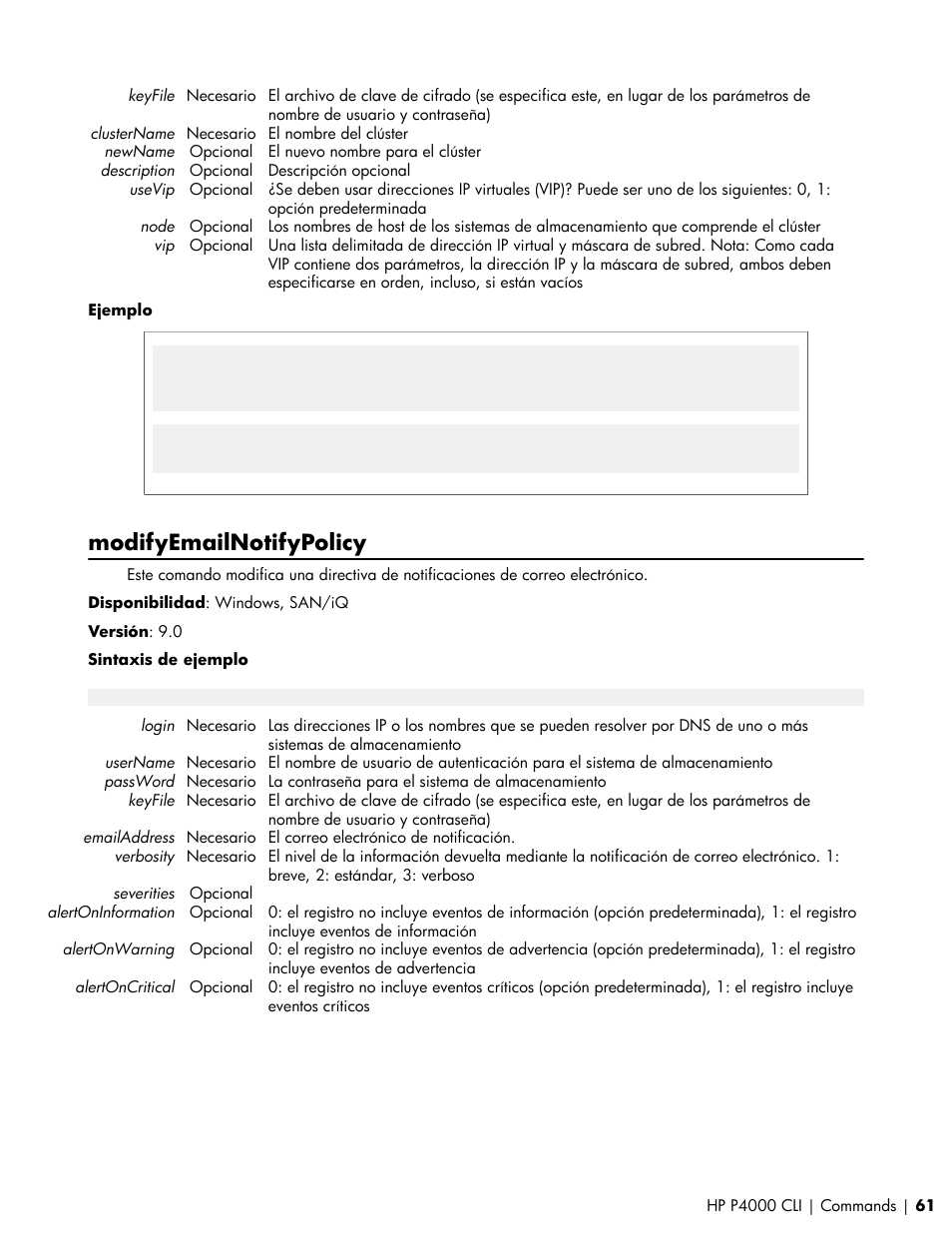 Modifyemailnotifypolicy | HP Software de dispositivo HP LeftHand P4000 Virtual SAN User Manual | Page 61 / 85