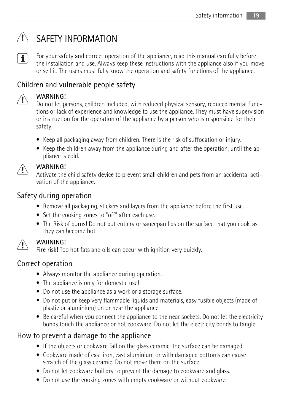 Safety information, Children and vulnerable people safety, Safety during operation | Correct operation, How to prevent a damage to the appliance | AEG HK654070XB User Manual | Page 19 / 76