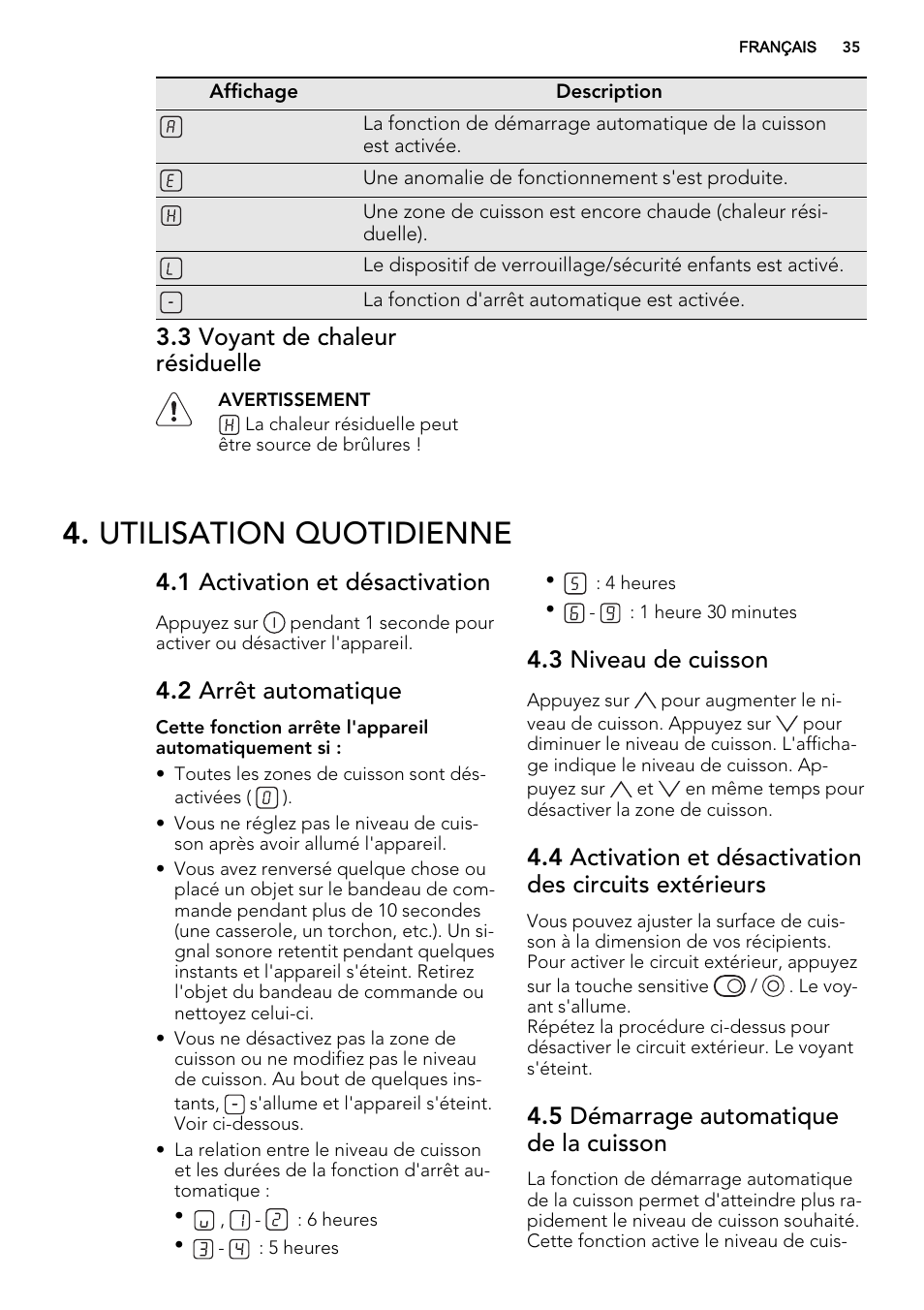 Utilisation quotidienne, 3 voyant de chaleur résiduelle, 1 activation et désactivation | 2 arrêt automatique, 3 niveau de cuisson, 5 démarrage automatique de la cuisson | AEG HK634060XB User Manual | Page 35 / 72