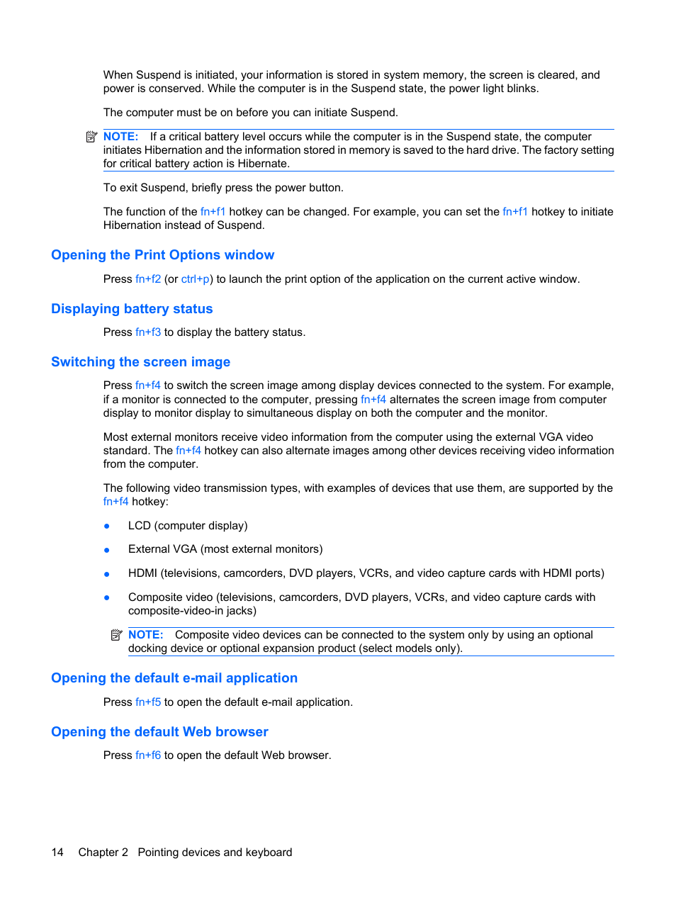 Opening the print options window, Displaying battery status, Switching the screen image | Opening the default e-mail application, Opening the default web browser | HP ProBook 5320m Notebook PC User Manual | Page 24 / 92