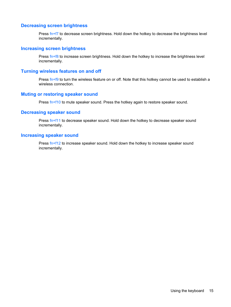 Decreasing screen brightness, Increasing screen brightness, Turning wireless features on and off | Muting or restoring speaker sound, Decreasing speaker sound, Increasing speaker sound | HP ProBook 5320m Notebook PC User Manual | Page 25 / 92